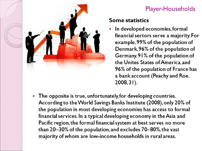 Player-Households  The opposite is true, unfortunately, for developing countries. According to the World